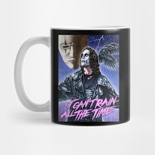 It Can’t Rain All The Time - The Crow Mug